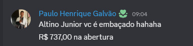 Print Discord: aluno relatando R$ 737 na abertura